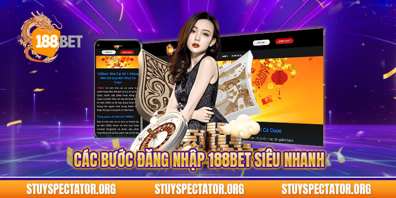 Các bước đăng nhập 188bet siêu nhanh